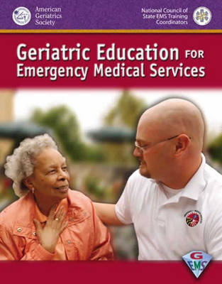 Geriatric Education for Emergency Medical Services (GEMS) -  National Association of State EMS Officials