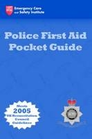 Police First Aid Pocket Guide -  American Academy of Orthopaedic Surgeons (AAOS)