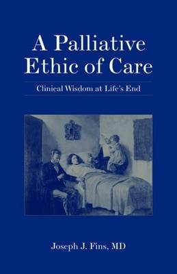A Palliative Ethic of Care