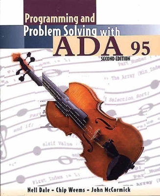 Programming and Problem Solving with Ada 95 - Nell Dale, Chip Weems, John W. McCormick