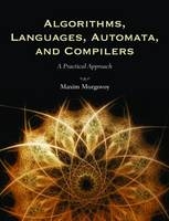 Algorithms, Languages, Automata, and Compilers