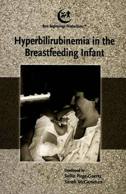 Breastfeeding Management Series: Hyperbilirubinemia in the Breastfeeding Infant