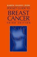 Pocket Guide to Breast Cancer - Karen Hassey Dow