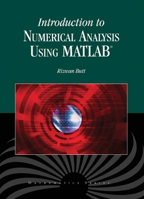 Introduction to Numerical Analysis Using MATLAB - Rizwan Butt