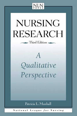 Nursing Research: A Qualitative Perspective - Patricia L. Munhall