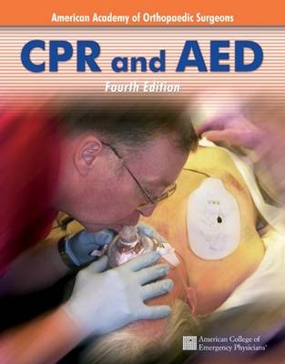 CPR and AED -  American Academy of Orthopaedic Surgeons (AAOS)