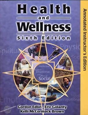 Health and Wellness, CyberClass Sixth Edition - Gordon Edlin, Eric Golanty, Kelli McCormack Brown