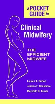 A Pocket Guide to Clinical Midwifery