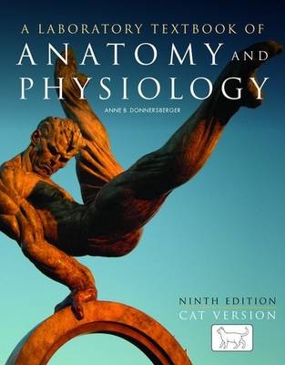 A Laboratory Textbook of Anatomy and Physiology: Cat Version - Anne B. Donnersberger