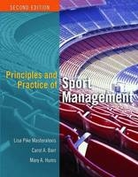 Principles and Practice of Sport Management - Lisa Pike Masteralexis, Carol A. Barr, Mary Hums