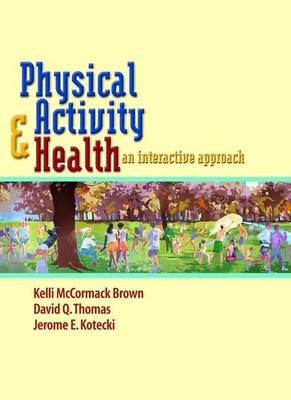 Physical Activity and Health: An Interactive Approach
