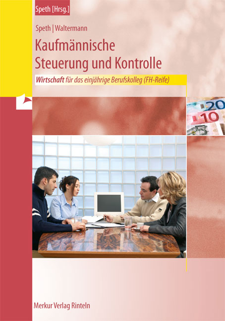 Wirtschaft f&uuml;r das einj&auml;hrige Berufskolleg zum Erwerb der Fachhochschulreife - Hermann Speth, Aloys Waltermann
