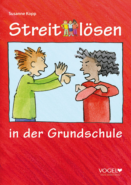 Streit l&ouml;sen in der Grundschule - Susanne Kopp