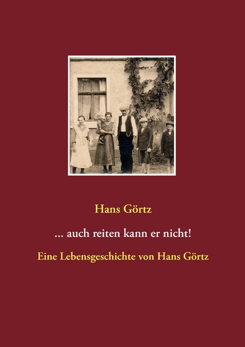 ...auch reiten kann er nicht! - Hans G&ouml;rtz