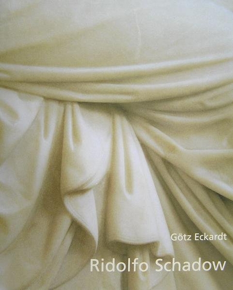 Ridolfo Schadow - G&ouml;tz Eckardt