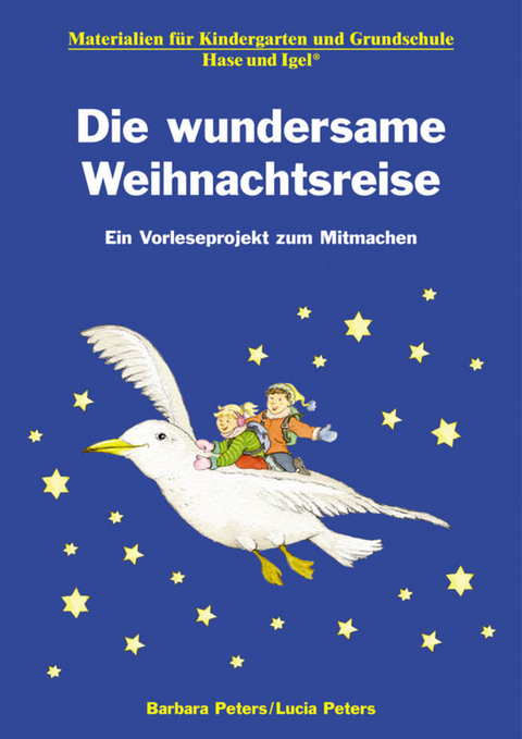 Die wundersame Weihnachtsreise - Barbara Peters, Lucia Peters