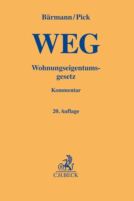 Wohnungseigentumsgesetz - Jost Emmerich, Wolfgang D&ouml;tsch, Ron Baer, Johannes B&auml;rmann, Eckhart Pick