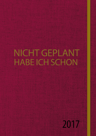 Nicht geplant habe ich schon (Jahresplaner 2017)