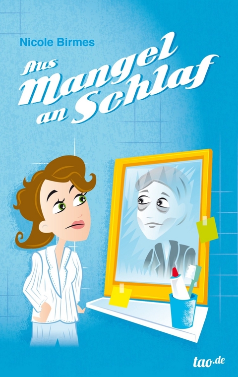 Aus Mangel an Schlaf - Nicole Birmes