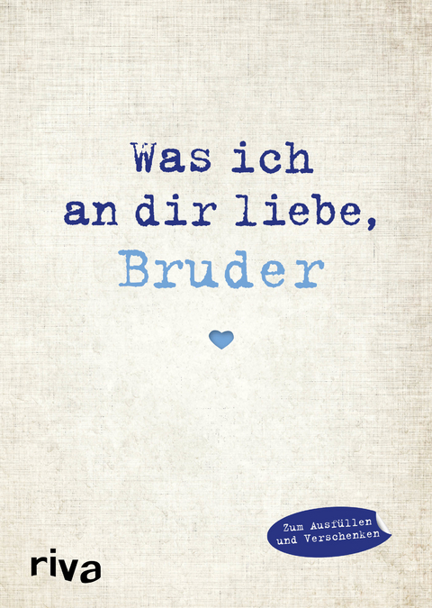 Was ich an dir liebe, Bruder - Alexandra Reinwarth
