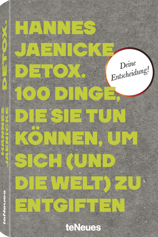 Detox. 100 Dinge,die Sie tun können