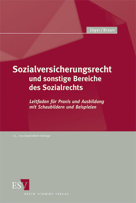 Sozialversicherungsrecht und sonstige Bereiche des Sozialrechts - Hans-Dieter Braun, Stefanie Gnirke, Thomas G&ouml;hde, G&uuml;nter Hans, Michael Heinrich, Thorsten Schindler, Edeltrud Zahn