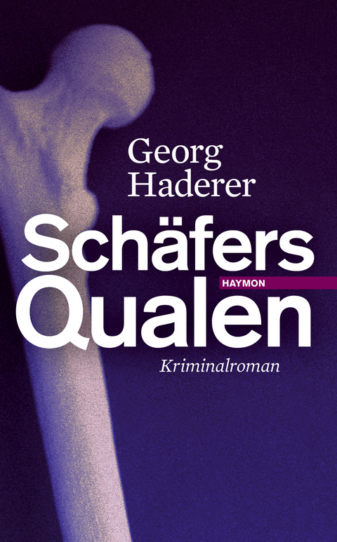 Sch&auml;fers Qualen - Georg Haderer