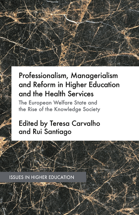 Professionalism, Managerialism and Reform in Higher Education and the Health Services - 