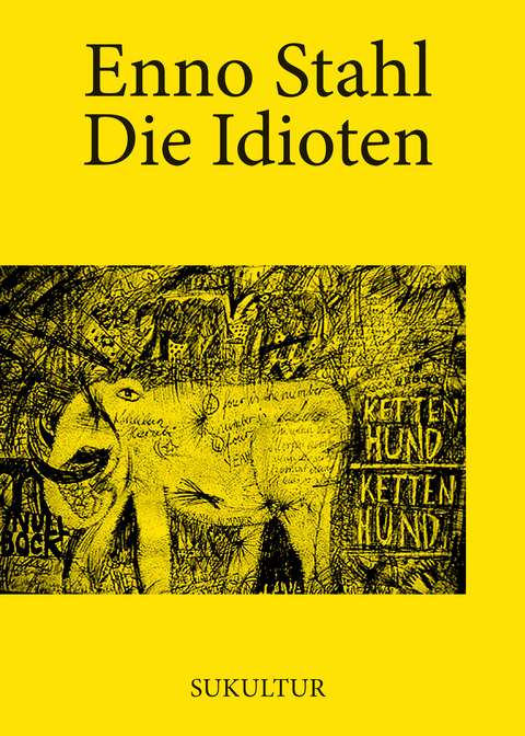 Die Idioten - Enno Stahl