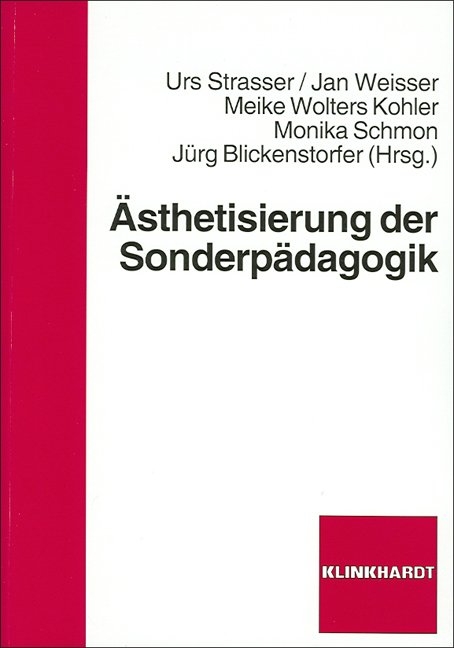 &Auml;sthetisierung der Sonderp&auml;dagogik - 