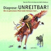 Diagnose: UNREITBAR!