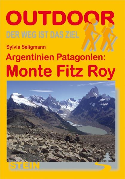 Argentinien Patagonien: Monte Fitz Roy - Sylvia Seligmann