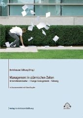 Management in st&uuml;rmischen Zeiten