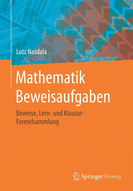 Mathematik Beweisaufgaben - Lutz Nasdala