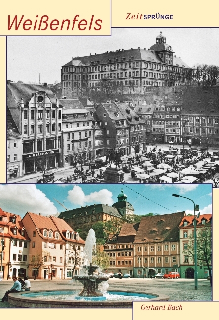 Zeitspr&uuml;nge Wei&szlig;enfels - Gerhard Bach