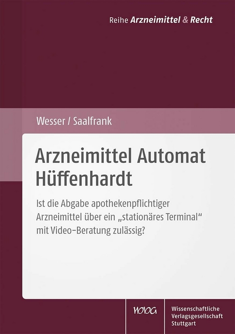 Arzneimittel Automat H&uuml;ffenhardt - Sabine Wesser, Valentin Saalfrank
