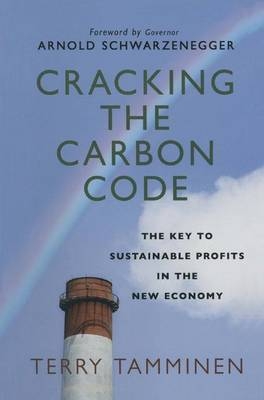 Cracking the Carbon Code - Terry Tamminen, T Tamminen