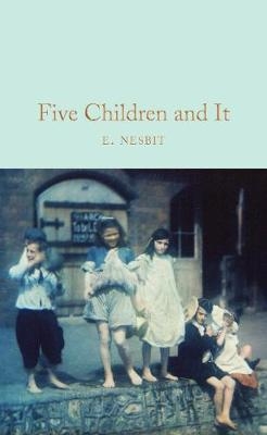 Five Children and It -  E. NESBIT