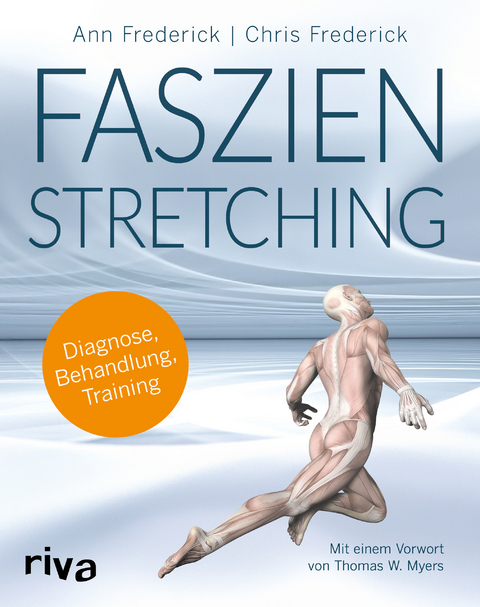 Faszienstretching - Chris Frederick, Ann Frederick