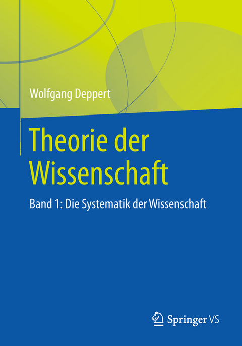 Theorie der Wissenschaft - Wolfgang Deppert