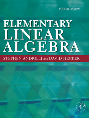 Elementary Linear Algebra - Stephen Andrilli, David Hecker