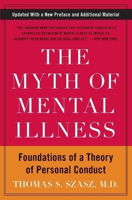 The Myth of Mental Illness - Thomas S. Szasz