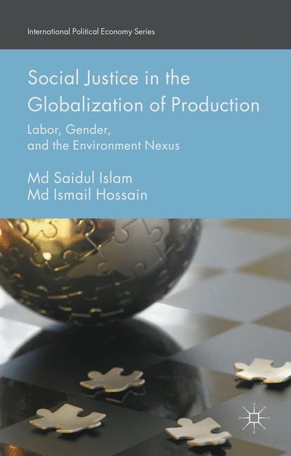 Social Justice in the Globalization of Production - MD Saidul Islam, Md Ismail Hossain