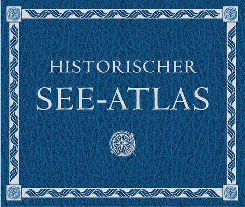 Historischer See-Atlas - Hermann Habenicht