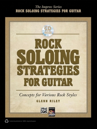 Rock Soloing Strategies for Guitar