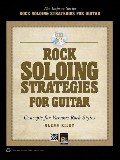 Rock Soloing Strategies for Guitar - Glenn Riley