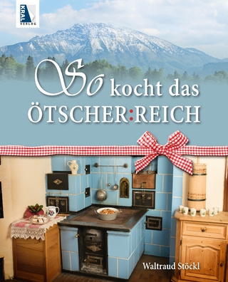So kocht das ÖTSCHER:REICH