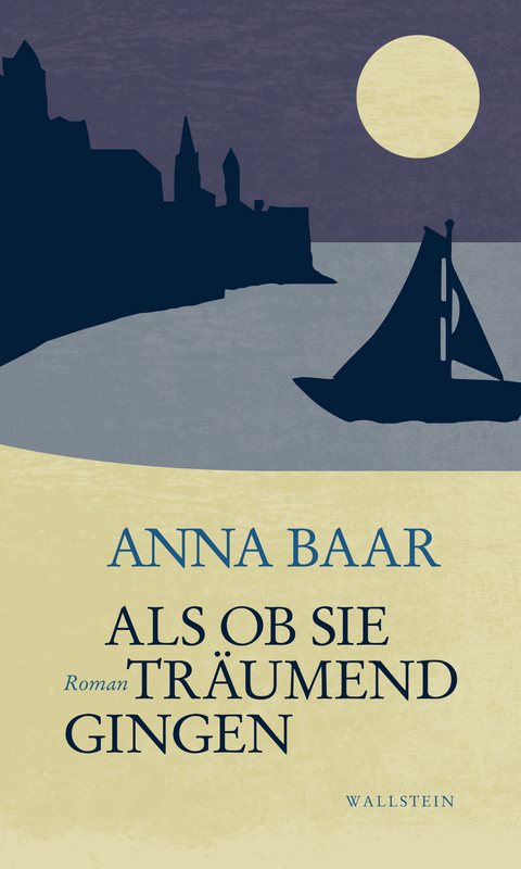 Als ob sie tr&auml;umend gingen -  Anna Baar