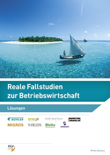 Reale Fallstudien zur Betriebswirtschaft - Mirko Galasso