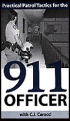 Practical Patrol Tactics for the 911 Officer